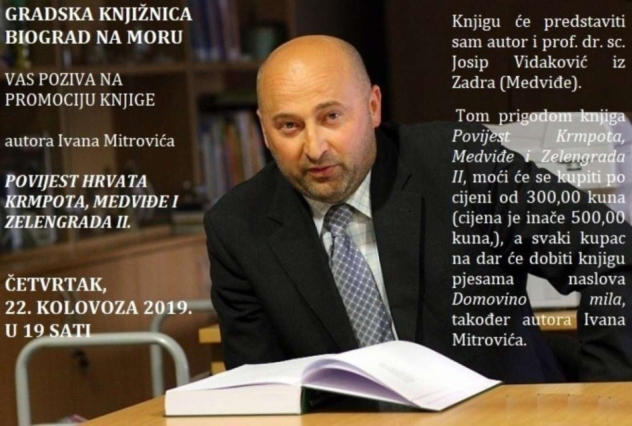 22. kolovoza 2019. u Gradskoj knjižnici Biograd promocija knjige "Povijest Hrvata Krmpota, Medviđe i Zelengrada II."
