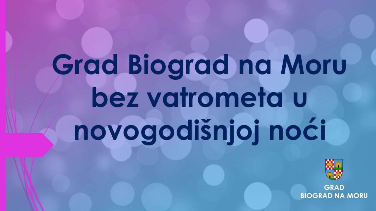 Grad Biograd na Moru se pridružio inicijativi „Slavlje bez pucnjave i eksplozija“