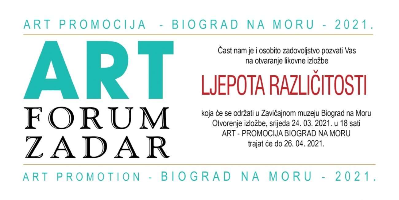 LJEPOTA RAZLIČITOSTI članova likovne udruge ART FORUM iz Zadra u Zavičajnom muzeju Biograd