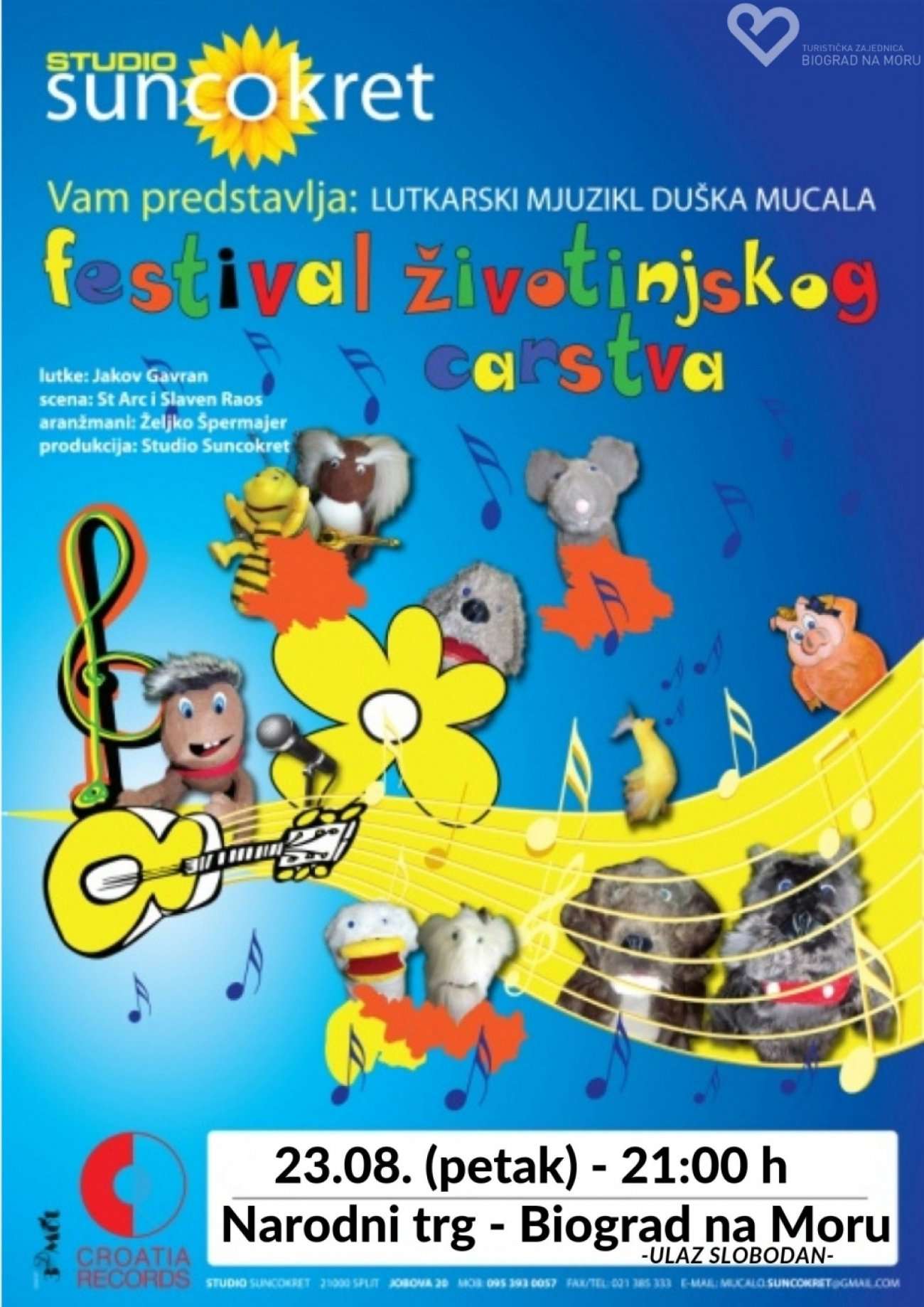 23.08. (petak) u 21 sat na Narodnom trgu (trg Brce) održava se lutkarski mjuzikl "Festival životinjskog carstva"