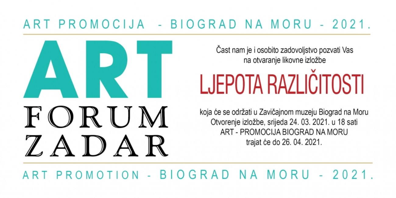 LJEPOTA RAZLIČITOSTI članova likovne udruge ART FORUM iz Zadra u Zavičajnom muzeju Biograd